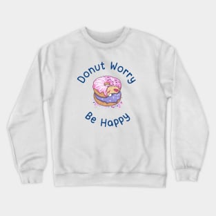 Don't worry, be happy Crewneck Sweatshirt